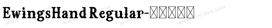 EwingsHand Regular字体转换